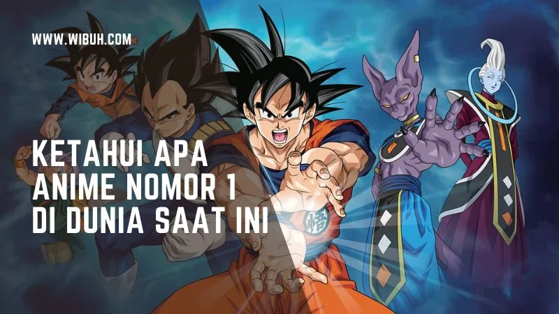 Anime Nomor 1 Di Dunia Apa